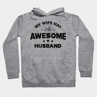 Husband - My wife has an awesome husband Hoodie